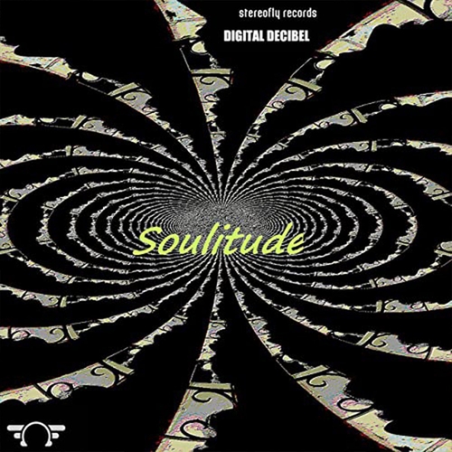 Digital Decibel - Soulitude [STF769]